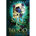 Salt & Blood