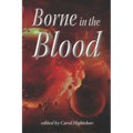 Borne in the Blood