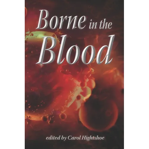 Borne in the Blood