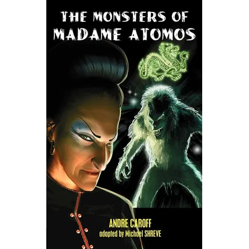 The Monsters of Madame Atomos