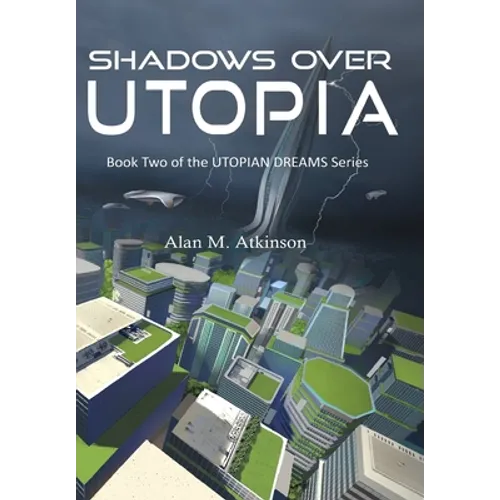 Shadows Over Utopia