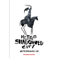 Notes from the Shadowed City Expanded Edition
