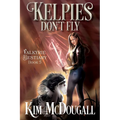 Kelpies Don't Fly