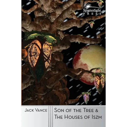 Son of the Tree and The Houses of Iszm