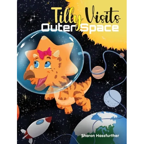 Tilly Visits Outer Space