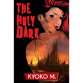 The Holy Dark