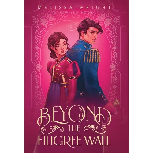 Beyond the Filigree Wall