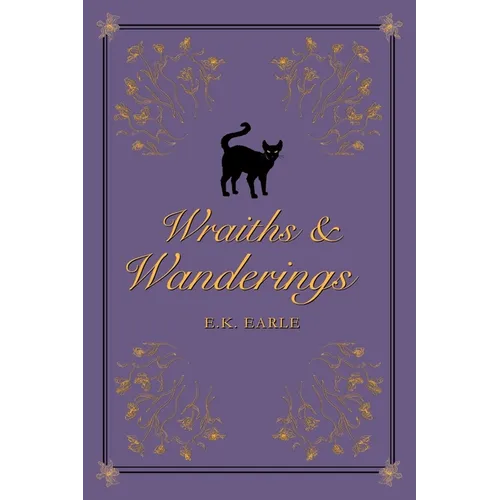 Wraiths and Wanderings