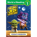 World of Reading: Star Wars: Young Jedi Adventures: Yoda's Mission