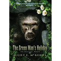 The Green Man's Holiday
