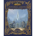 World of Warcraft: Exploring Azeroth: The Eastern Kingdoms