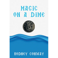 Magic on a Dime: Oh a Canadian Dime!