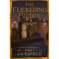 The Flickering Bridge