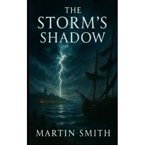The Storm's Shadow: A Legacy Forgotten - Book One