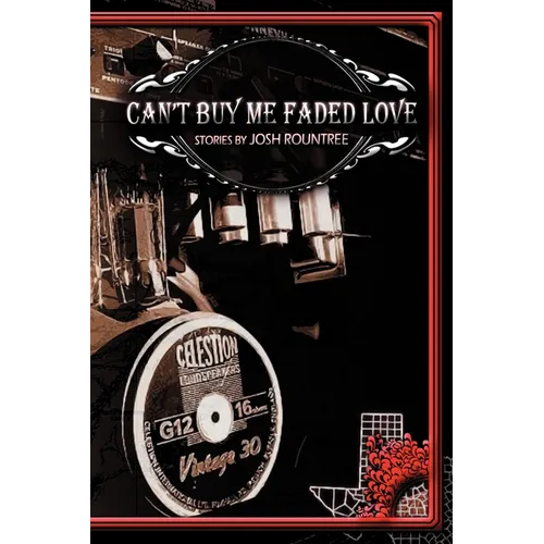 Can't Buy Me Faded Love