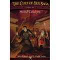 The Cult of Yex Saga Part I: Second Cataclysm
