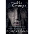 Oswald's Revenge: A Paranormal Fantasy (Book Two): The Forest Immortal Saga