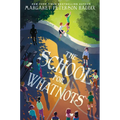 The School for Whatnots