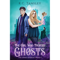 The Girl Who Trusted Ghosts