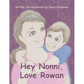 Hey Nonni, Love Rowan