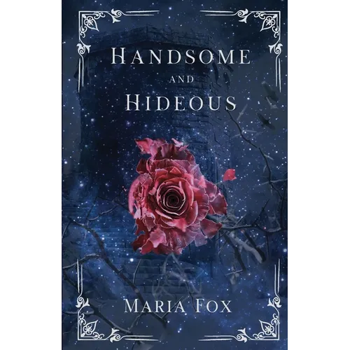 Handsome and Hideous