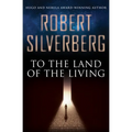 To the Land of the Living