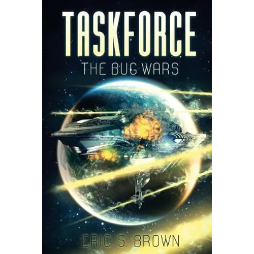 Taskforce: The Bug Wars