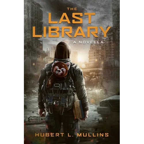 The Last Library: A Novella
