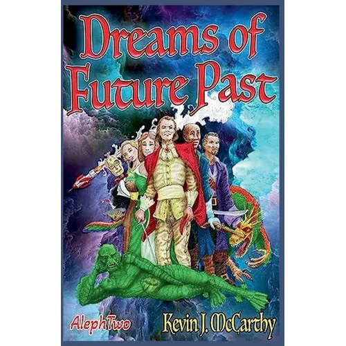 Dreams of Future Past