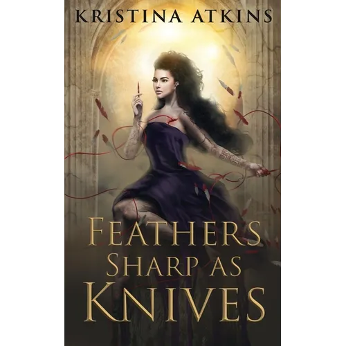 Feathers Sharp as Knives