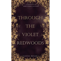 Through the Violet Redwoods
