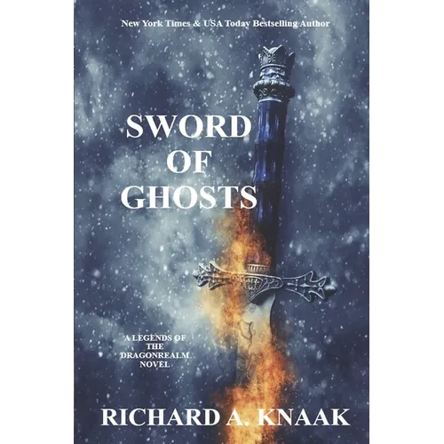 Legends of the Dragonrealm: Sword of Ghosts