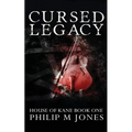 Cursed Legacy: House of Kane Book One