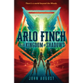 Arlo Finch in the Kingdom of Shadows