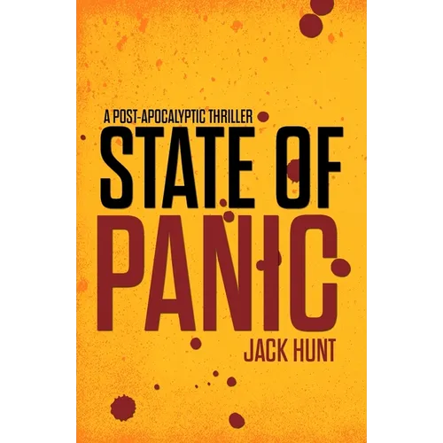 State of Panic - A Post-Apocalyptic EMP Survival Thriller