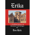 Erika: A Thrilling Mystery Of Adventure And Intrigue