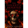The Violently Departed