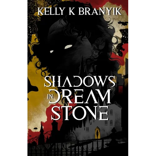Shadows in Dream Stone