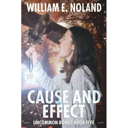 Cause and Effect: A Supernatural Thriller