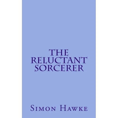 The Reluctant Sorcerer