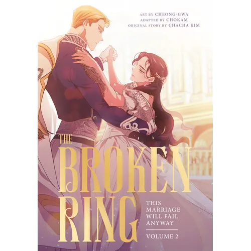 The Broken Ring, Volume 2: This Marriage Will Fail Anyway