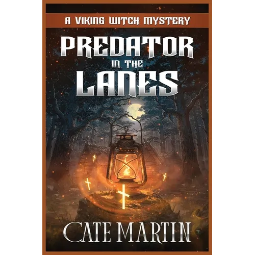 Predator in the Lanes: A Viking Witch Mystery
