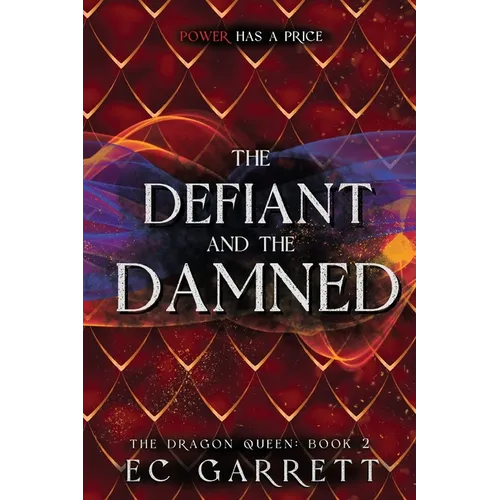 The Defiant and The Damned: A Grimdark Romantasy