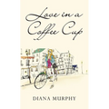 Love in a Coffee Cup