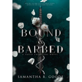 Bound & Barbed