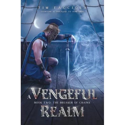 A Vengeful Realm: The Breaker of Chains - Book 2