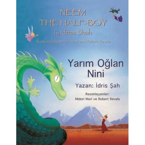 Neem the Half-Boy/ Yarım Oğlan Nini: Bilingual English-Turkish Edition / İngilizce-Türkçe İki Dilli Baskı