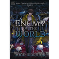 Enemy of the World (Main Character hides his Strength Book 1)