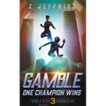 Gamble: One Champion Wins