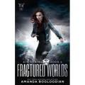 Fractured Worlds